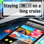 Staying Connected on a World Cruise