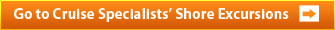 Cruise Specialists Shore Excursions