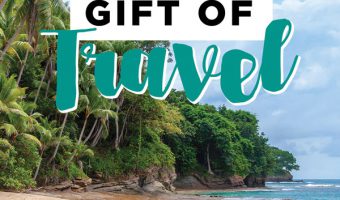 Giving the Gift of Travel - Why and How